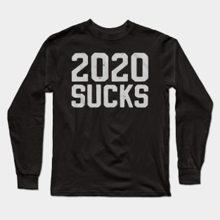 SUCKS 2020 Long Sleeve T-Shirt